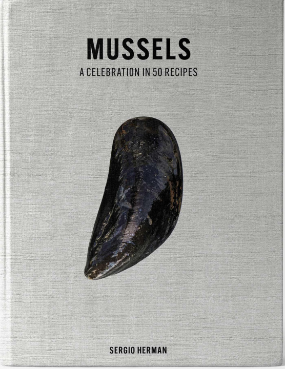 Könyv Mussels: A Celebration in 50 Recipes 