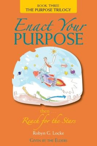 Kniha Enact Your Purpose Robyn G Locke