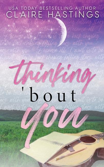 Knjiga Thinking 'Bout You Claire Hastings