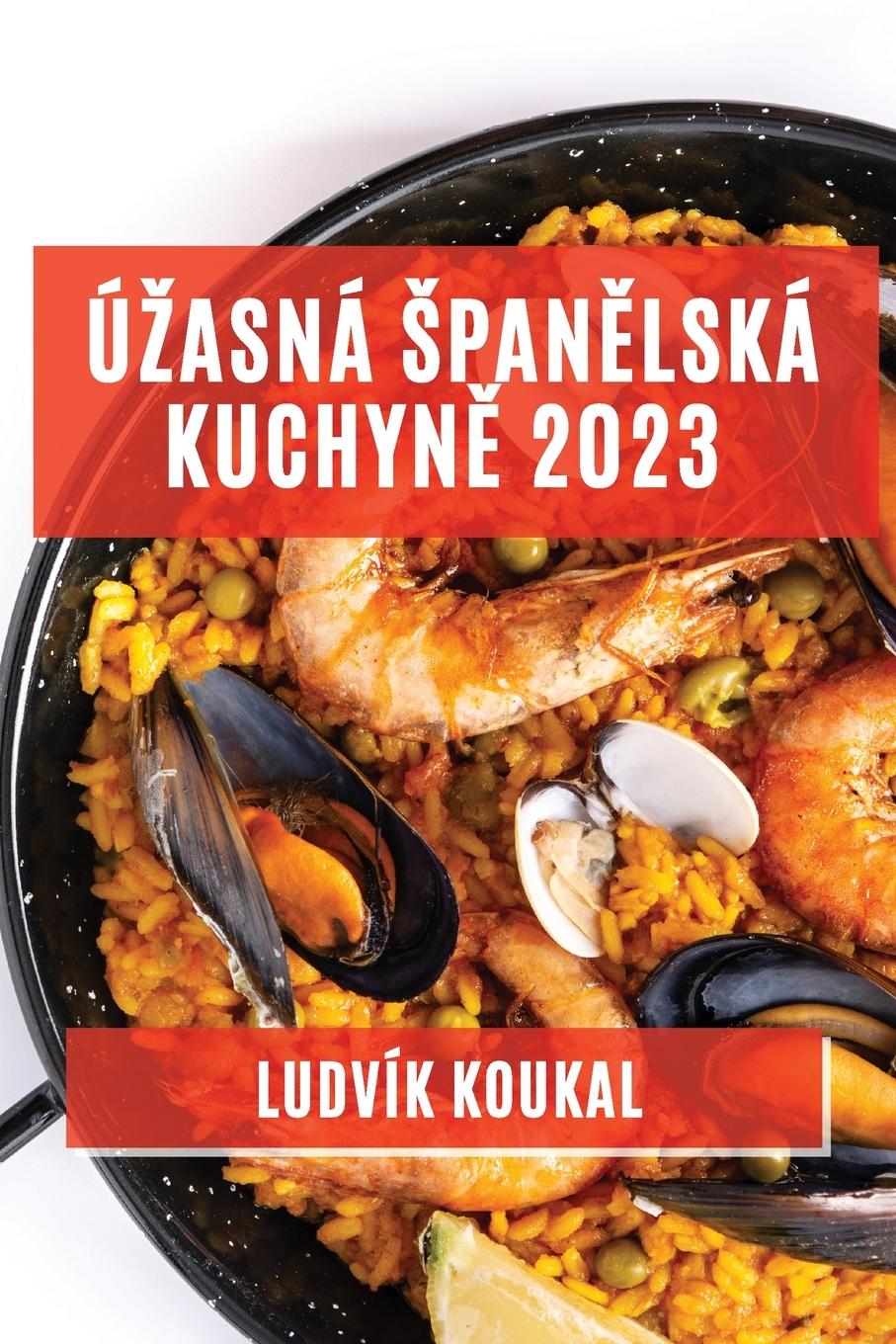 Książka Ú?asná ?pan?lská kuchyn? 2023 