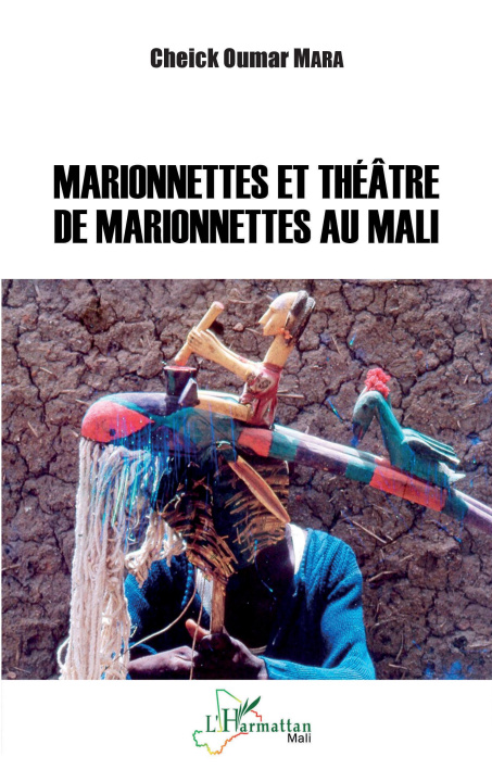 Carte Marionnettes et théâtre de marionettes au Mali Mara