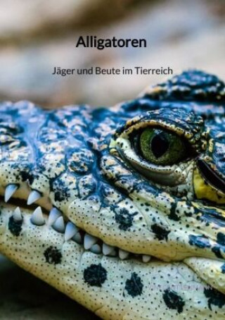 Carte Alligatoren - Jäger und Beute im Tierreich Vinecent Lehmann