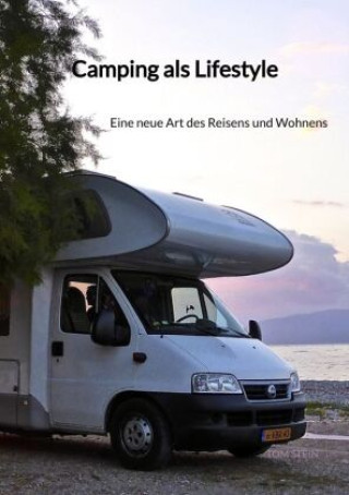 Kniha Camping als Lifestyle Tom Stein