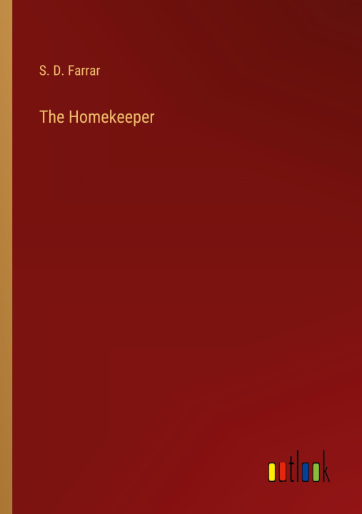 Knjiga The Homekeeper S. D. Farrar
