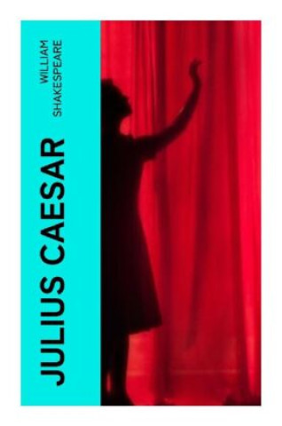 Knjiga Julius Caesar William Shakespeare