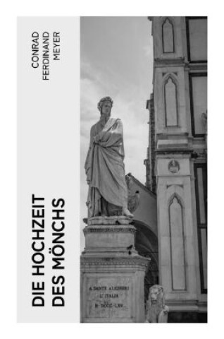 Libro Die Hochzeit des Mönchs Conrad Ferdinand Meyer