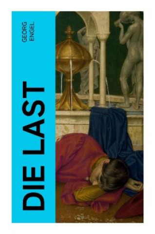 Knjiga Die Last Georg Engel
