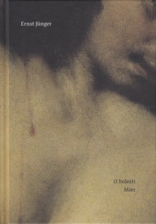 Könyv O bolesti, Mier Ernst Jünger