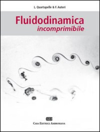 Kniha Fluidodinamica incomprimibile Luigi Quartapelle