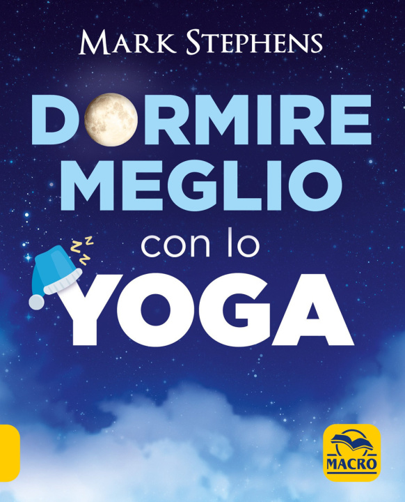 Kniha Dormire meglio con lo yoga Mark Stephens