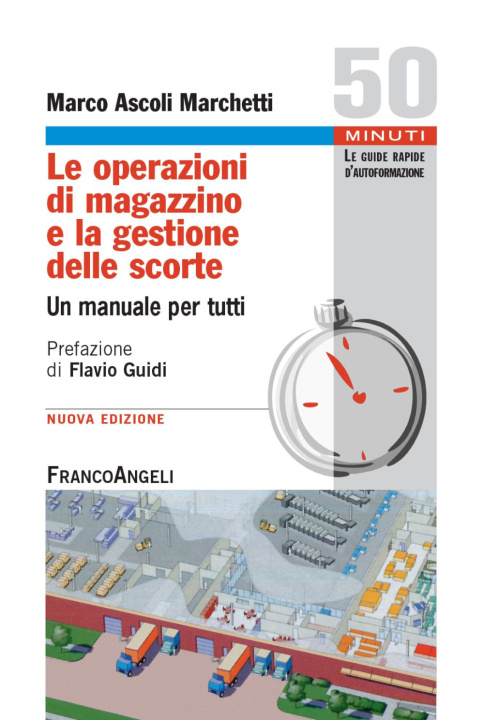 Kniha operazioni di magazzino e la gestione delle scorte. Un manuale per tutti Marco Ascoli Marchetti