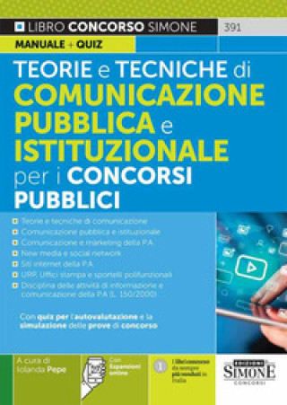 Kniha Teorie e tecniche di comunicazione pubblica e istituzionale per i concorsi pubblici. Manuale + Quiz 