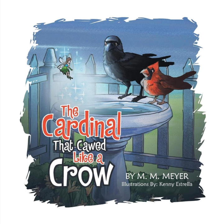 Knjiga The Cardinal That Cawed Like a Crow M.M. Meyer