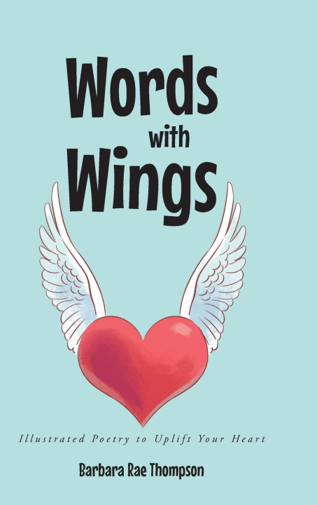 Knjiga Words with Wings Barbara Rae Thompson