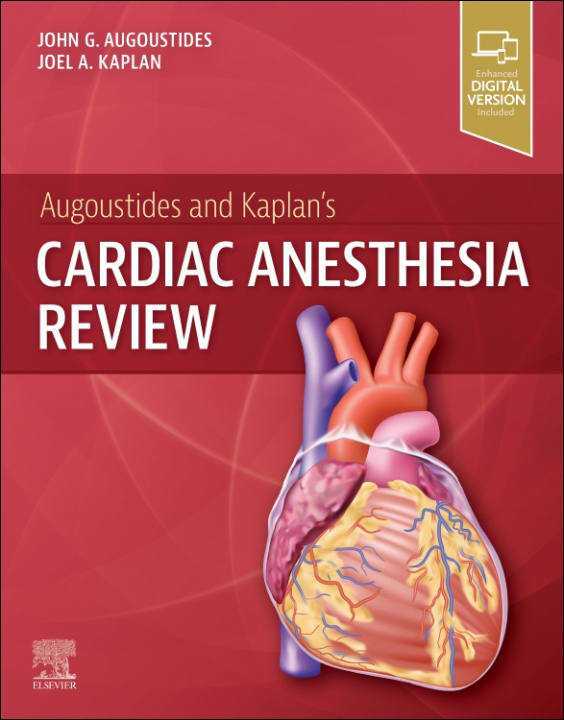 Kniha Augoustides and Kaplan's Cardiac Anesthesia Review John G.T. Augoustides