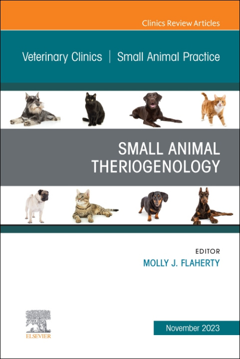 Könyv Small Animal Theriogenology Volume 53, Issue 5, An Issue of Veterinary Clinics of North America: Small Animal Practice Bruce W. Christensen