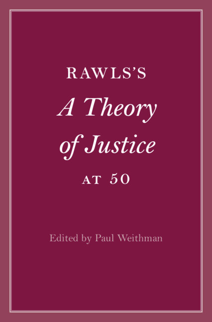 Knjiga Rawls’s ‘A Theory of Justice’ at 50 Paul Weithman