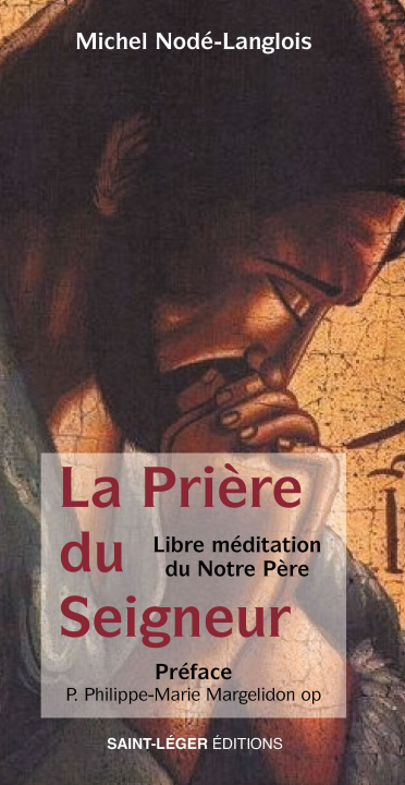 Kniha La prière du SeigneurÂ  Nodé-Langlois