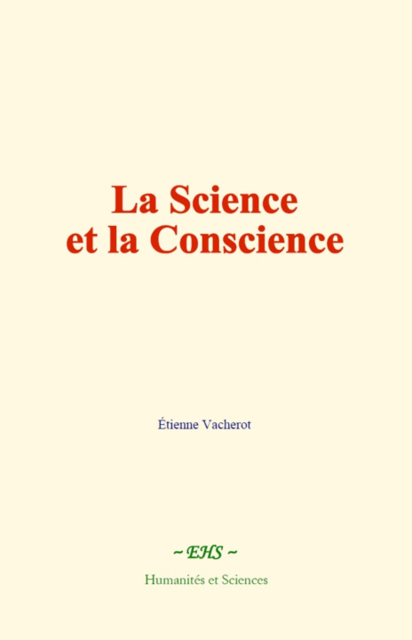 Knjiga La Science et la Conscience Étienne Vacherot