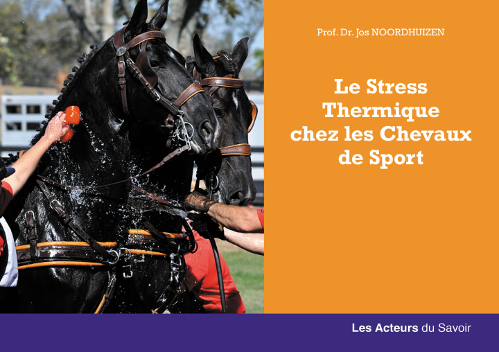Книга Le stress thermique chez les chevaux de sports Noordhuizen