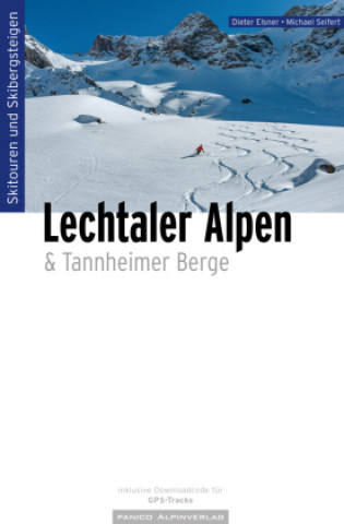 Kniha Skitourenführer Lechtaler Alpen Dieter Elsner