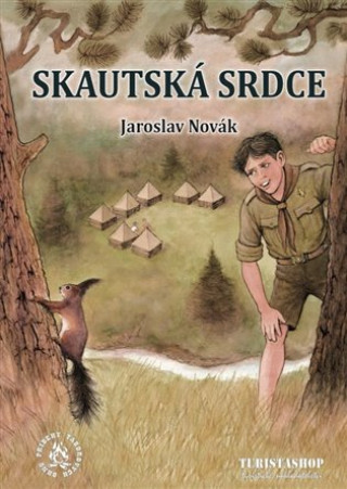 Könyv Skautská srdce Jaroslav Novák