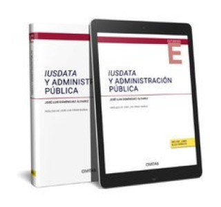 Książka IUSDATA Y ADMINISTRACION PUBLICA JOSE LUIS DOMINGUEZ ALVAREZ