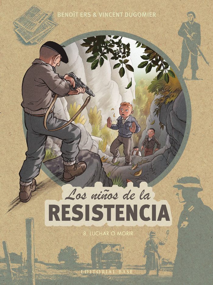 Kniha LOS NIÑOS DE LA RESISTENCIA 8. LUCHAR O MORIR DUGOMIER