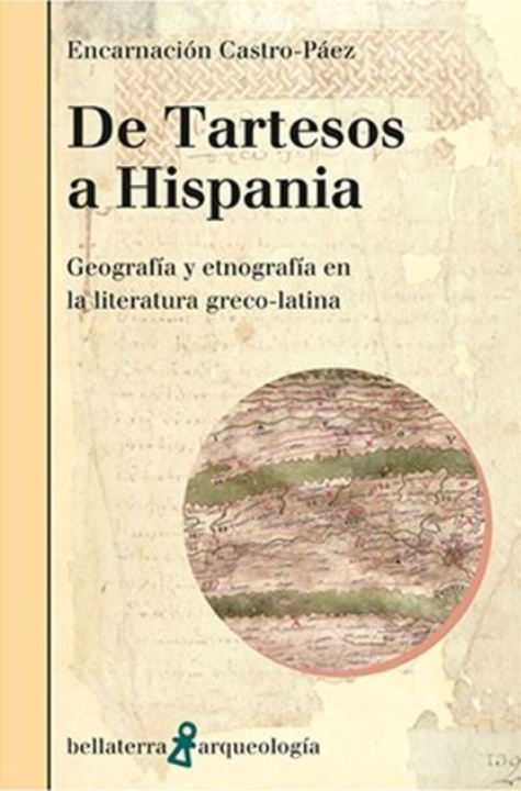 Kniha DE TARTESOS A HISPANIA ENCARNACION CASTRO PAEZ