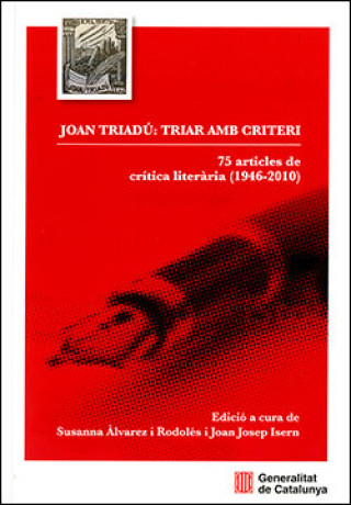 Kniha JOAN TRIADU: TRIAR AMB CRITERI. 75 ARTICLES DE CRITICA LITERARIA (1946-2010) 