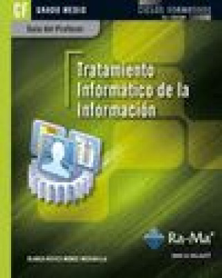 Книга GUIA DIDACTICA TRATAMIENTO INFORMATICO DE LA INFORMACION. R MONGE MEDIAVILLA