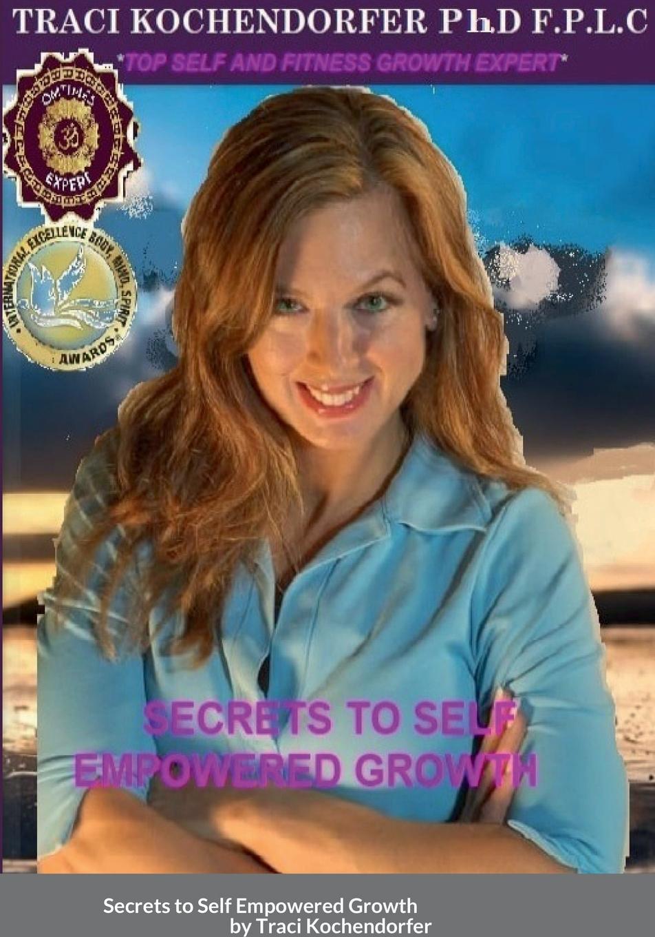 Boek Secrets to Self Empowered Growth Traci Kochendorfer