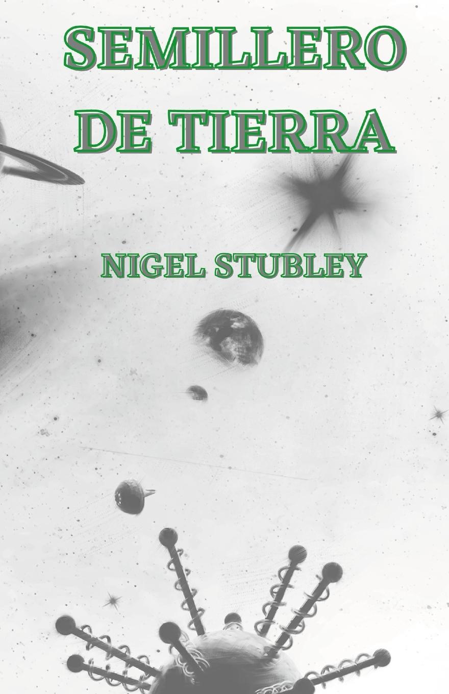 Knjiga Semillero de Tierra Nigel Stubley