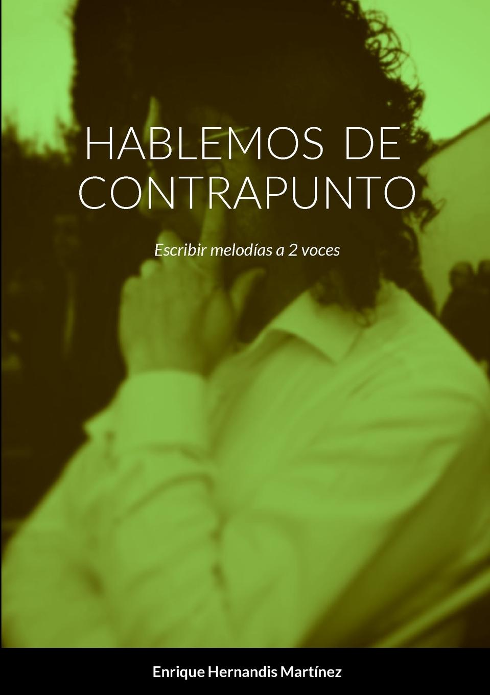 Buch Hablemos de Contrapunto Enrique Hernandis Martínez