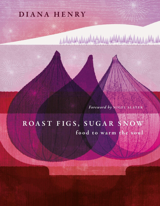 Könyv Roast Figs Sugar Snow 