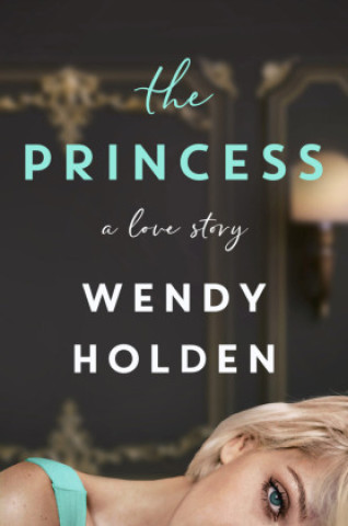 Knjiga The Princess Wendy Holden