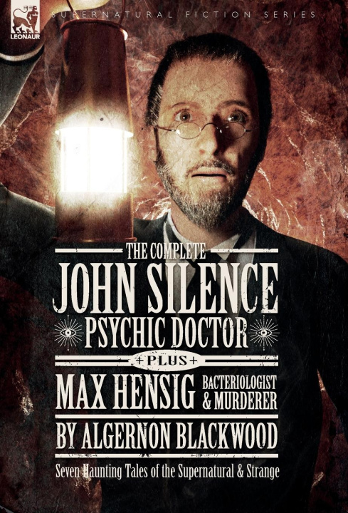 Knjiga The Complete John Silence Algernon Blackwood