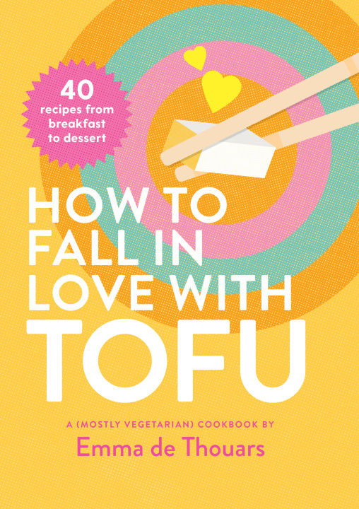 Book How to Fall in Love with Tofu 