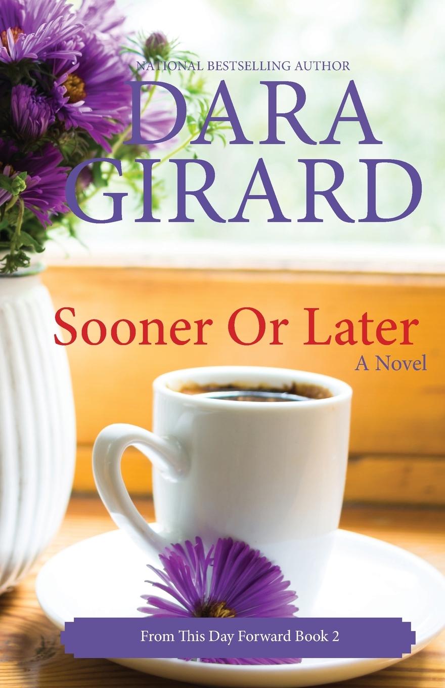 Livro Sooner or Later Dara Girard