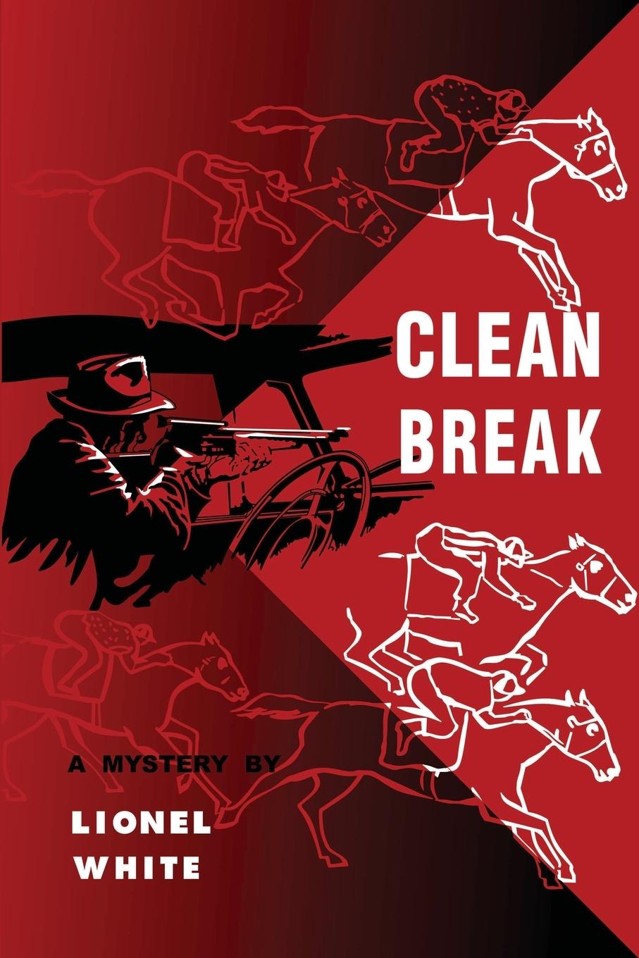 Knjiga Clean Break Lionel White