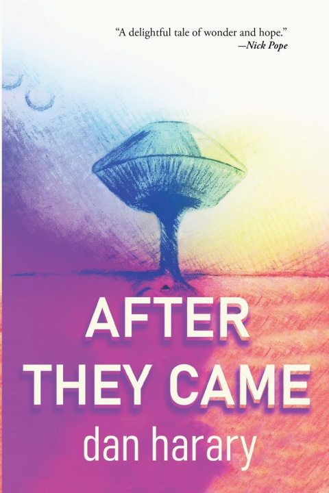 Boek After They Came Dan Harary