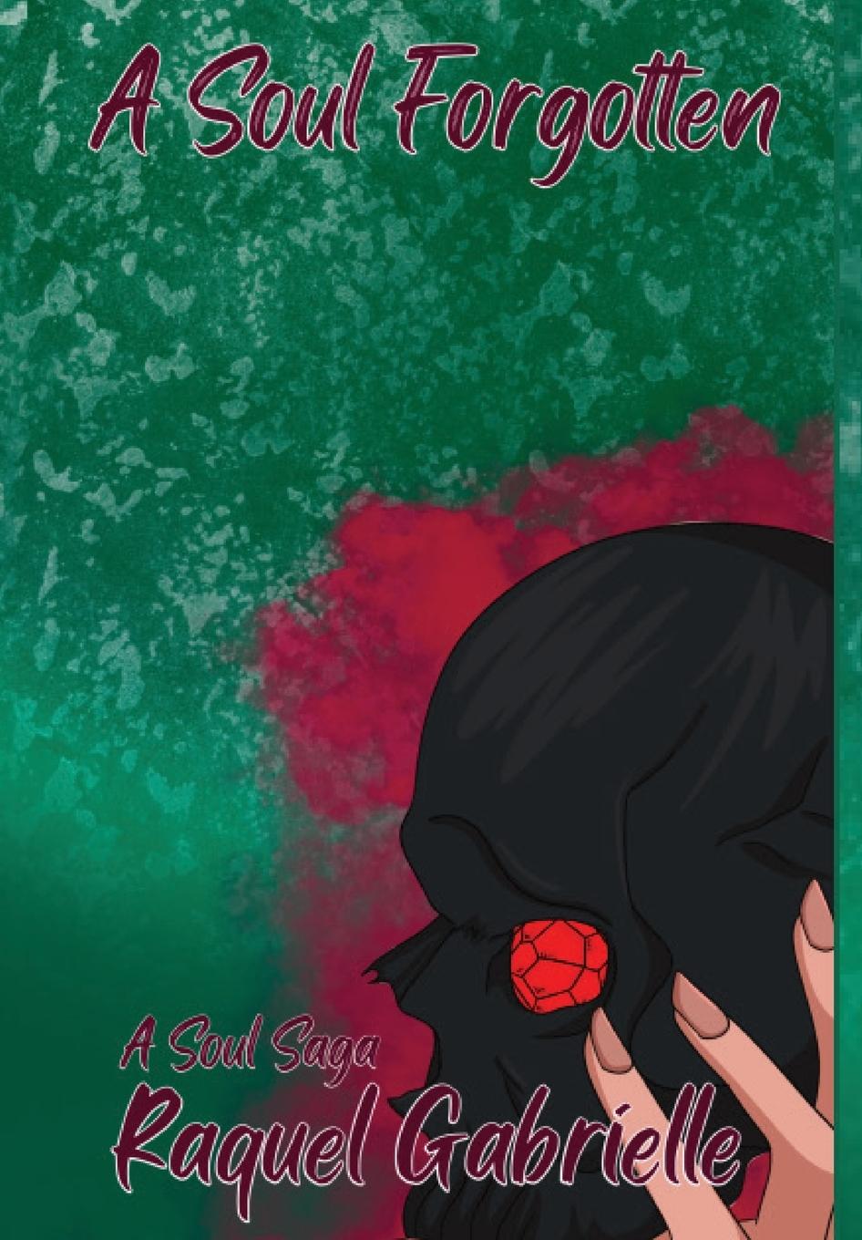 Knjiga A Soul Forgotten Raquel Gabrielle