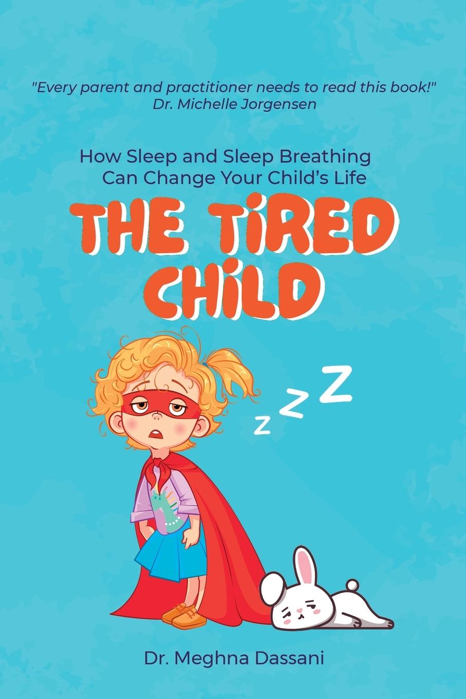 Kniha The Tired Child Meghna Dassani