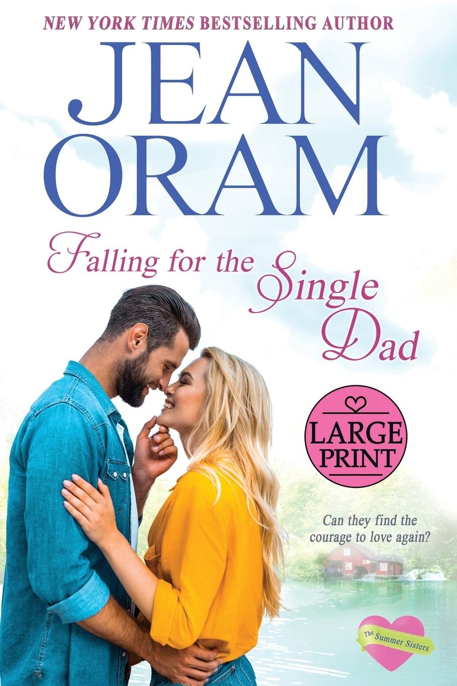 Knjiga Falling for the Single Dad Jean Oram