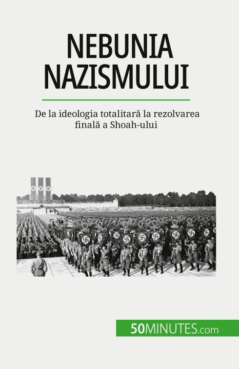 Kniha Nebunia nazismului Alina Dobre