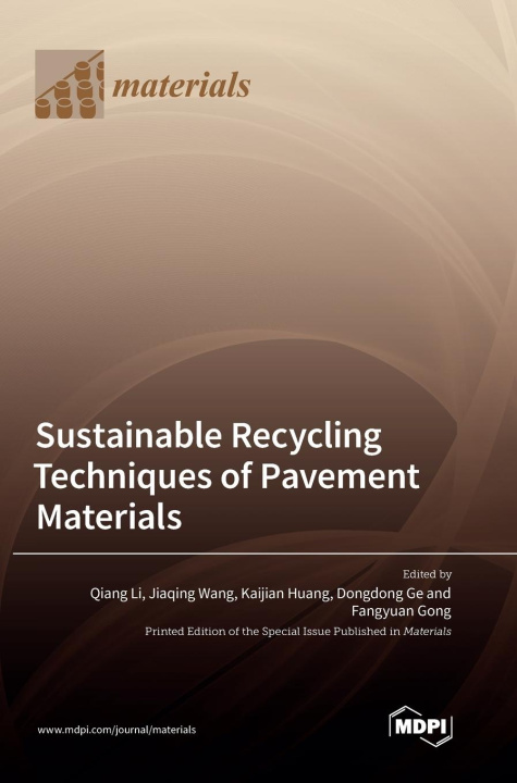 Knjiga Sustainable Recycling Techniques of Pavement Materials Qiang Li