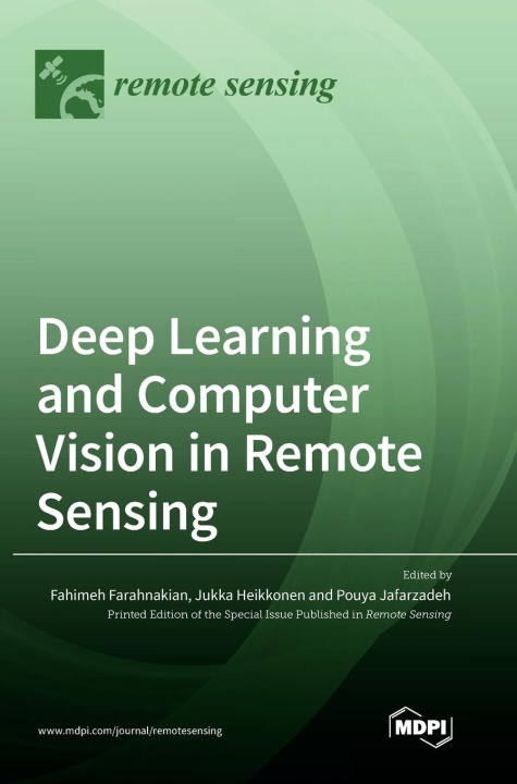 Knjiga Deep Learning and Computer Vision in Remote Sensing Fahimeh Farahnakian
