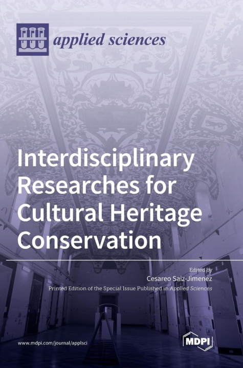 Kniha Interdisciplinary Researches for Cultural Heritage Conservation 