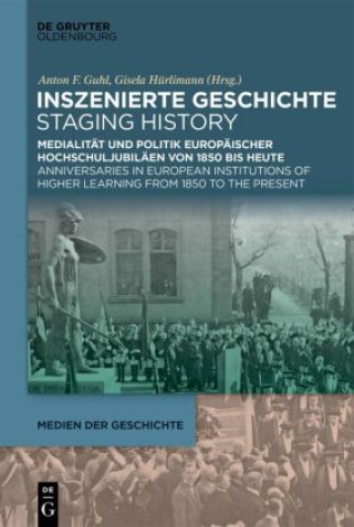 Książka Inszenierte Geschichte | Staging History Gisela Hürlimann