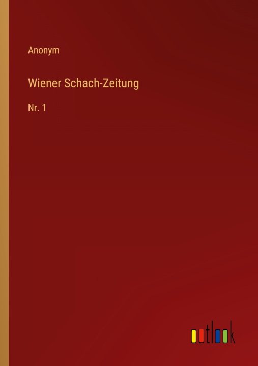 Kniha Wiener Schach-Zeitung 